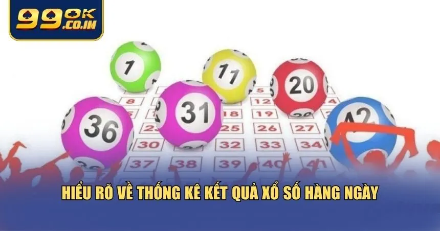 Khái niệm và các dạng thống kê kết quả xổ số hàng ngày thường dùng 