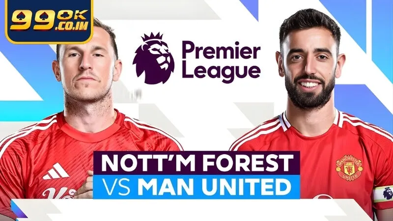 Soi kèo Nottingham Vs Manchester United 1/11 nhận định từ chuyên gia Nhà cái 99ok